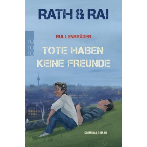 Edgar Rai Hans Rath - Bullenbrüder: Tote haben keine Freunde