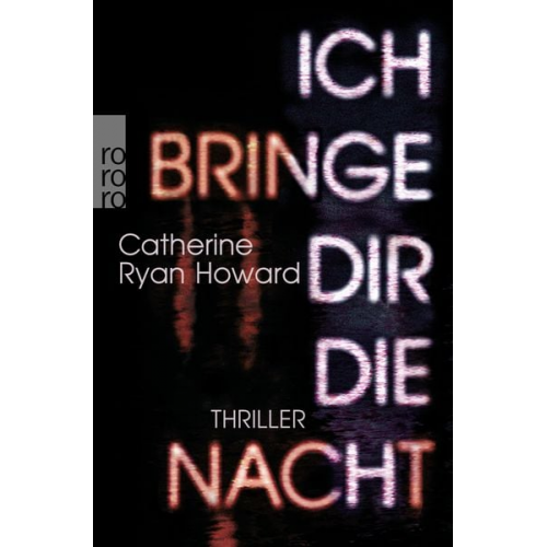 Catherine Ryan Howard - Ich bringe dir die Nacht