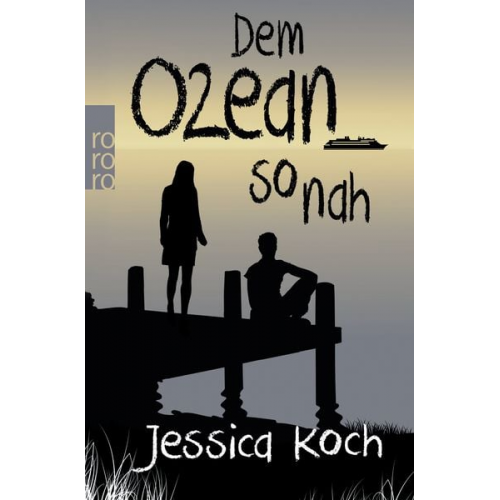 Jessica Koch - Dem Ozean so nah / Danny-Trilogie Bd. 3