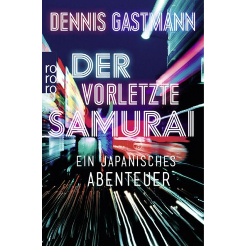 Dennis Gastmann - Der vorletzte Samurai