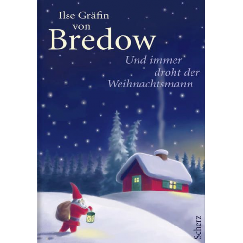 Ilse Gräfin Bredow - Und immer droht der Weihnachtsmann