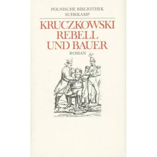 Leon Kruczkowski - Rebell und Bauer