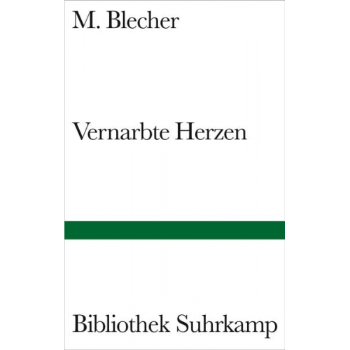 M. Blecher - Vernarbte Herzen