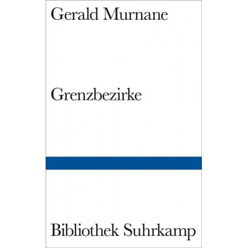 Gerald Murnane - Grenzbezirke