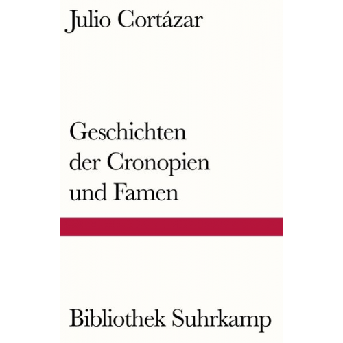 Julio Cortázar - Geschichten der Cronopien und Famen