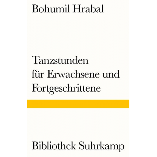 Bohumil Hrabal - Tanzstunden für Erwachsene und Fortgeschrittene