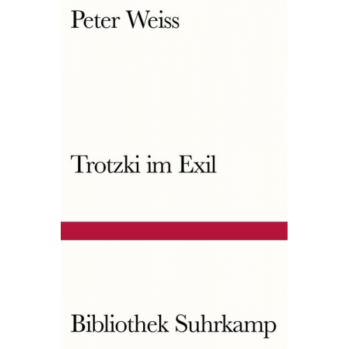 Peter Weiss - Trotzki im Exil