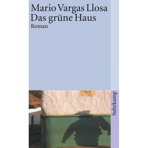 Mario Vargas Llosa - Das grüne Haus