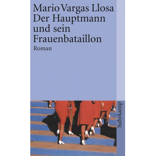 Mario Vargas Llosa - Der Hauptmann und sein Frauenbataillon