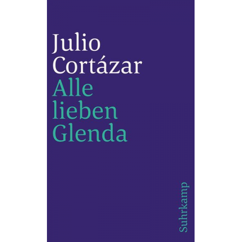 Julio Cortázar - Alle lieben Glenda