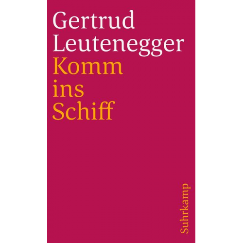 Gertrud Leutenegger - Komm ins Schiff