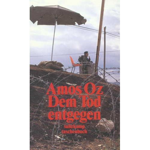 Amos Oz - Dem Tod entgegen