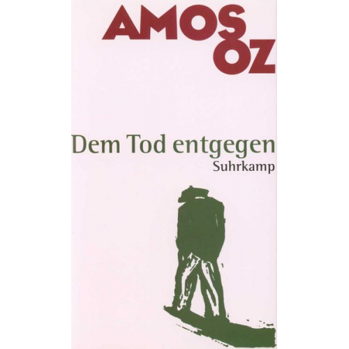 Amos Oz - Dem Tod entgegen