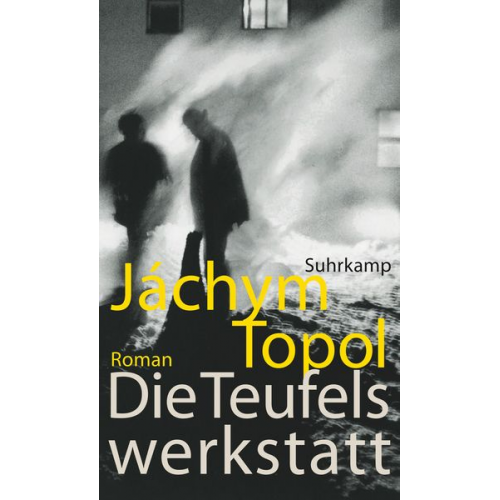 Jáchym Topol - Die Teufelswerkstatt