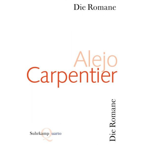 Alejo Carpentier - Die Romane