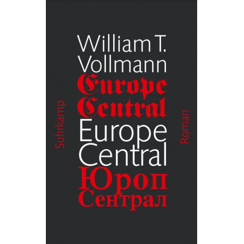 William T. Vollmann - Europe Central