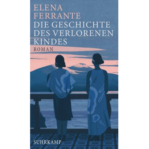 Elena Ferrante - Die Geschichte des verlorenen Kindes / Neapolitanische Saga Bd.4