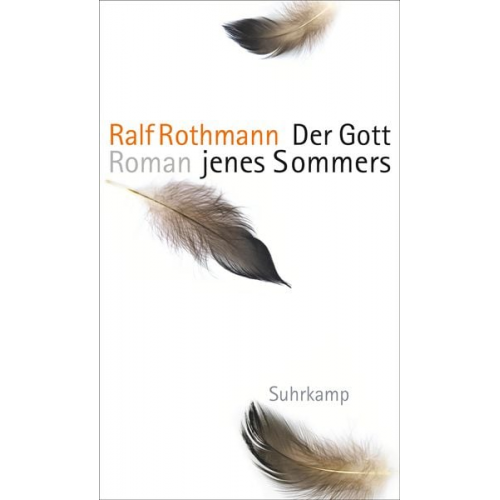 Ralf Rothmann - Der Gott jenes Sommers