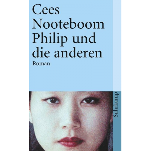 Cees Nooteboom - Philip und die anderen