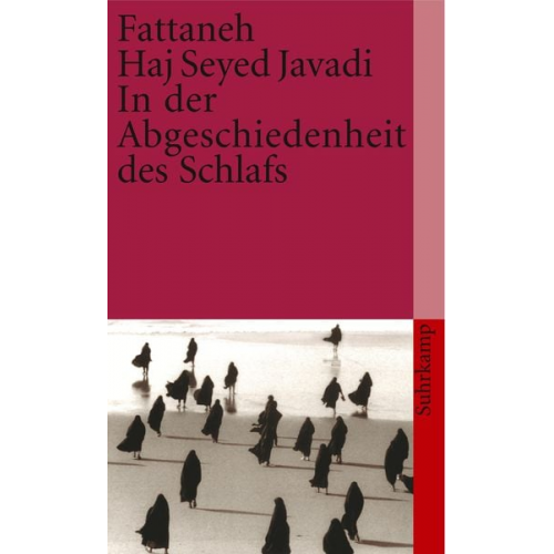 Fattaneh Haj Seyed Javadi - In der Abgeschiedenheit des Schlafs