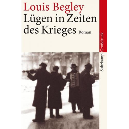 Louis Begley - Lügen in Zeiten des Krieges. Großdruck