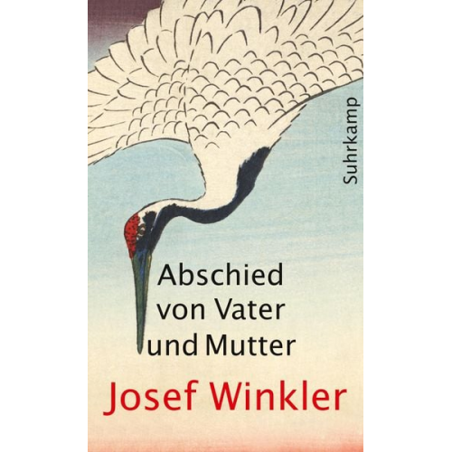 Josef Winkler - Abschied von Vater und Mutter