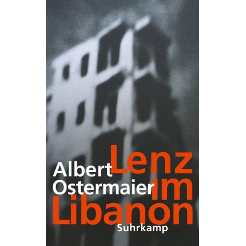 Albert Ostermaier - Lenz im Libanon