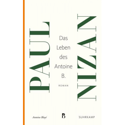 Paul Nizan - Das Leben des Antoine B.