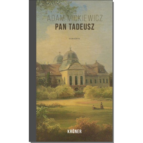 Adam Mickiewicz - Pan Tadeusz