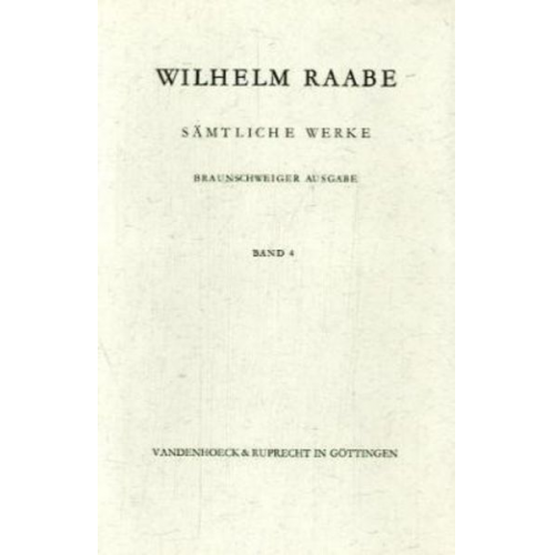 Wilhelm Raabe - Nach dem großen Kriege. Unseres Herrgotts Kanzlei