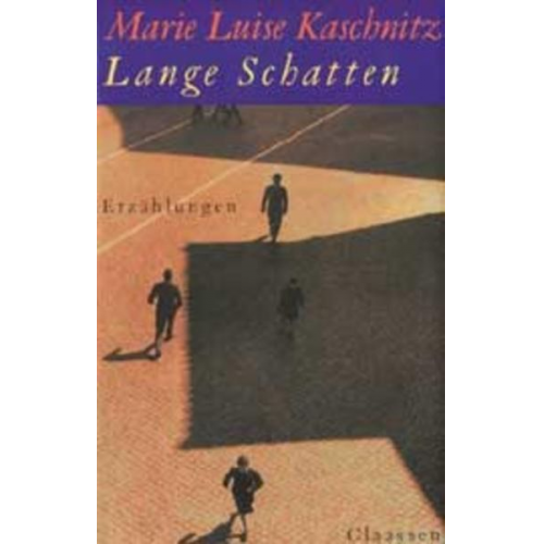 Marie Luise Kaschnitz - Lange Schatten