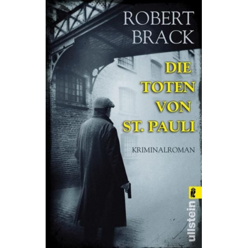 Robert Brack - Die Toten von St. Pauli (Alfred-Weber-Krimi 1)