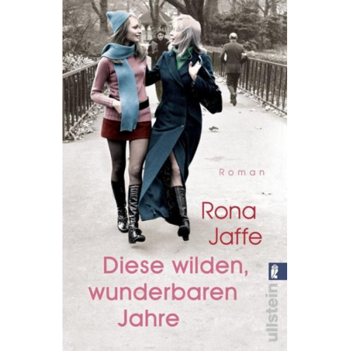 Rona Jaffe - Diese wilden, wunderbaren Jahre