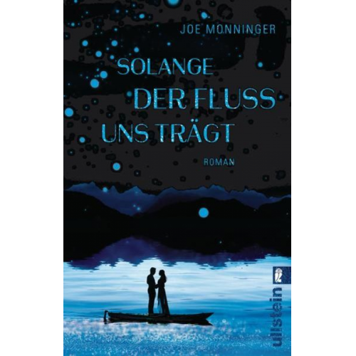 Joe Monninger - Solange der Fluss uns trägt