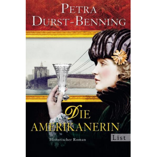 Petra Durst Benning - Die Amerikanerin (Die Glasbläser-Saga 2)