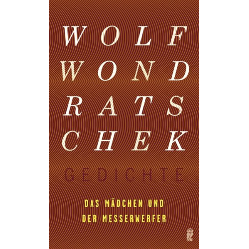 Wolf Wondratschek - Das Mädchen und der Messerwerfer