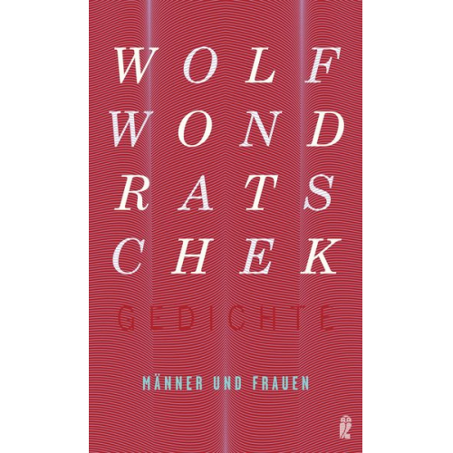 Wolf Wondratschek - Männer und Frauen