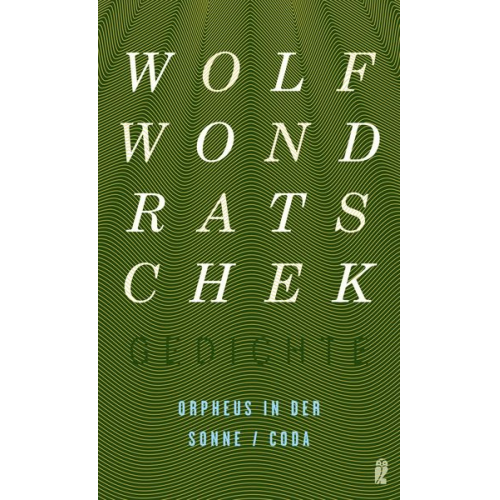 Wolf Wondratschek - Orpheus in der Sonne / Coda