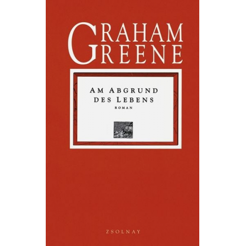 Graham Greene - Am Abgrund des Lebens