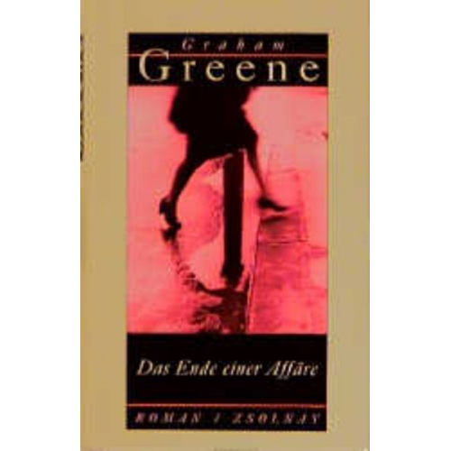 Graham Greene - Das Ende einer Affäre