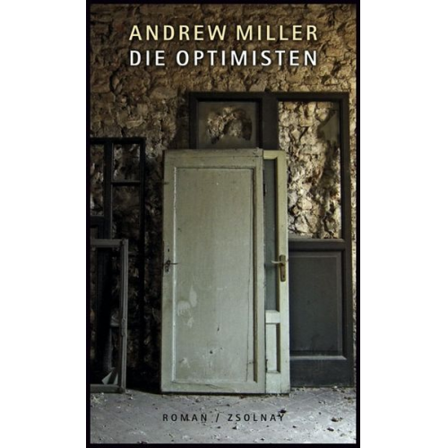 Andrew Miller - Die Optimisten