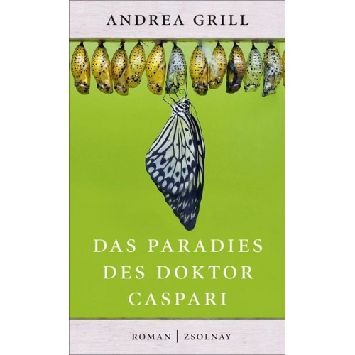 Andrea Grill - Das Paradies des Doktor Caspari
