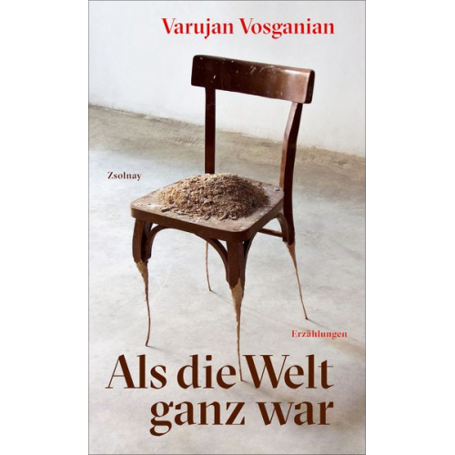 Varujan Vosganian - Als die Welt ganz war
