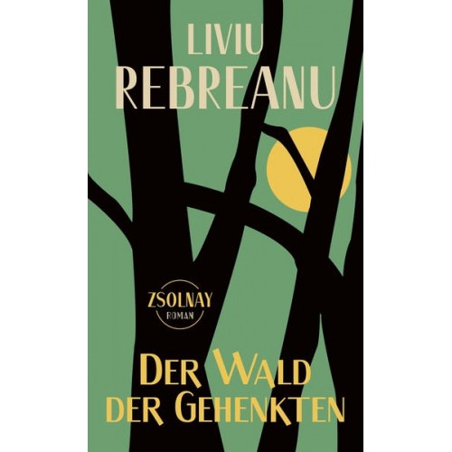 Liviu Rebreanu - Der Wald der Gehenkten