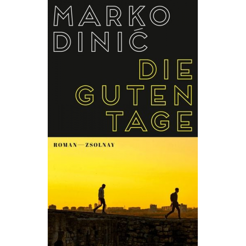 Marko Dinic - Die guten Tage