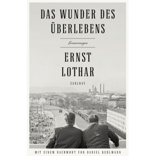 Ernst Lothar - Das Wunder des Überlebens