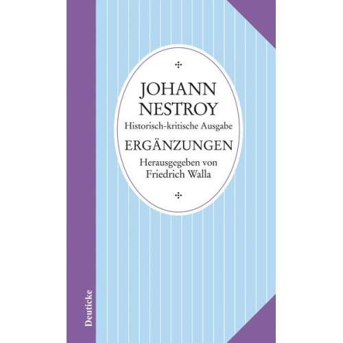 Johann Nestroy - Sämtliche Werke - Ergänzungen