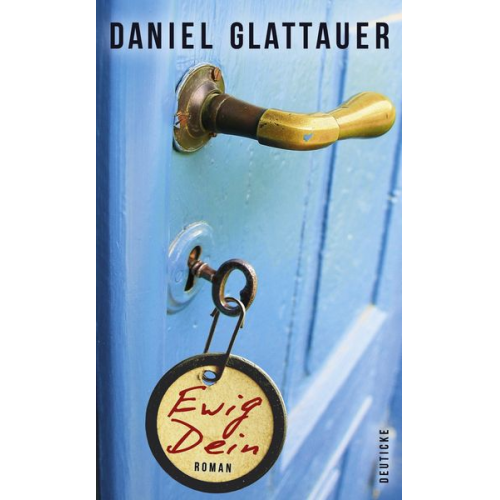 Daniel Glattauer - Ewig Dein