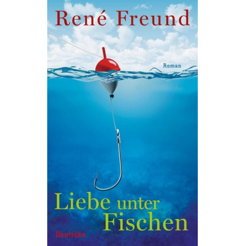 René Freund - Liebe unter Fischen