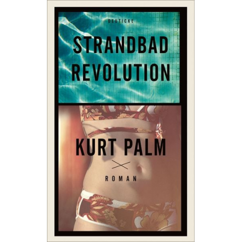 Kurt Palm - Strandbadrevolution